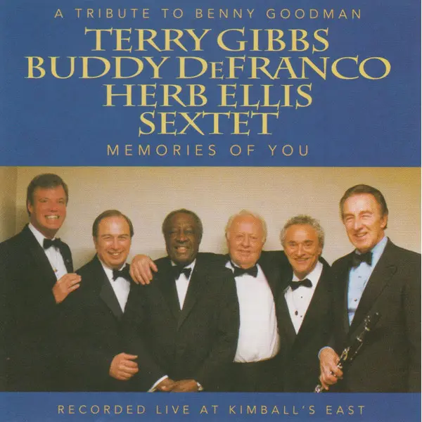 Terry Gibbs / Buddy DeFranco / Herb Ellis Sextet - A Tribute To Benny Goodman: Memories Of You (CD, Album) - VG+/VG+ - Classical33.co.uk