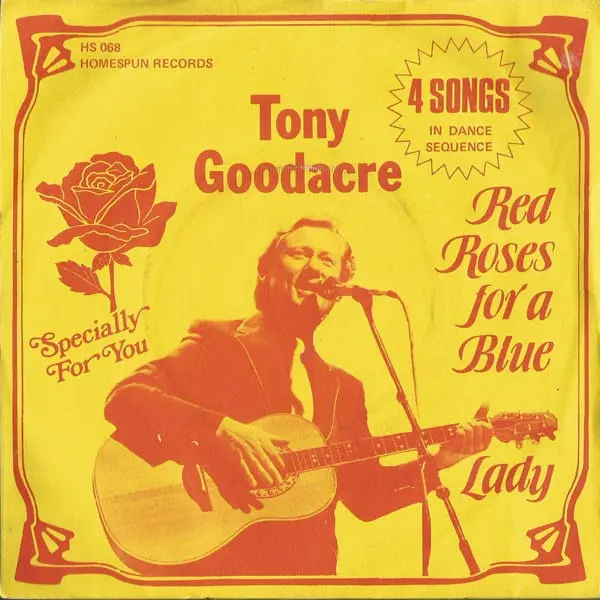 Tony Goodacre - Red Roses For A Blue Lady 7 Inch Vinyl Single (7 Inch Record, EP) - NM/VG+ - Classical33.co.uk
