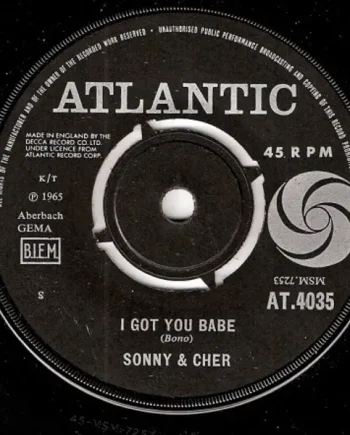 Sonny and Cher - I Got You Babe 7 Inch Vinyl Single (7 Inch Record) (Jukebox Record) - VG+/Generic - Classical33.co.uk