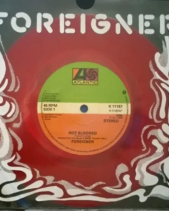 Foreigner - Hot Blooded 7 Inch Vinyl Single (7 Inch Record, Red Vinyl) - VG+/Generic - Classical33.co.uk