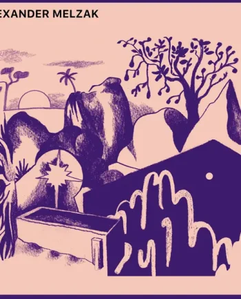 ALEXANDER MELZAK - ALEXANDER MELZAK VINYL (LTD. ED. DELUXE LP)
