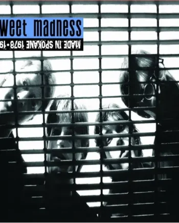 Sweet Madness - Made In Spokane 1978-1981 Vinyl LP (LP Record, Compilation) - M/M - Classical33.co.uk