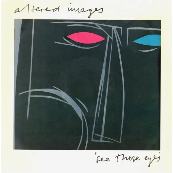 Altered Images - See Those Eyes - All City Records